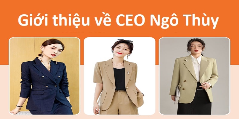 Giới thiệu tiểu sử CEO Ngô Thùy